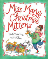 Title: Miss Mary's Christmas Mittens, Author: Trinka Hakes Noble