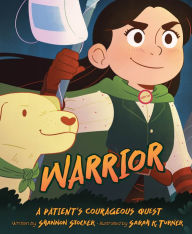 Download electronic book Warrior: A Patient's Courageous Quest by Shannon Stocker, Sarah K. Turner