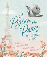 Search pdf books free download A Pigeon in Paris: Petite Takes Flight in English