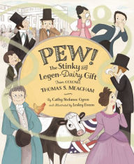 Ebook from google download PEW!: The Stinky And Legen-dairy Gift from Colonel Thomas S. Meacham 9781534111936 in English by Cathy Stefanec Ogren, Lesley Breen, Cathy Stefanec Ogren, Lesley Breen PDB MOBI PDF