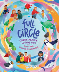Title: Full Circle: Creation, Migration, and Coming Home, Author: Elisa Boxer