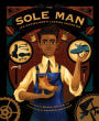 The Sole Man: Jan Matzeliger's Lasting Invention