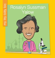 Title: Rosalyn Sussman Yalow, Author: Virginia Loh-Hagan