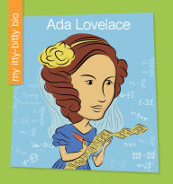 Title: Ada Lovelace, Author: Virginia Loh-Hagan
