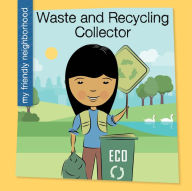 Title: Waste and Recycling Collector, Author: Czeena Devera