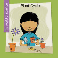 Title: Plant Cycle, Author: Samantha Bell