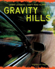 Title: Gravity Hills, Author: Virginia Loh-Hagan