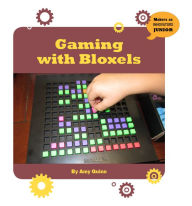 Title: Gaming with Bloxels, Author: Amy Quinn