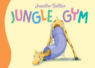 Title: Jungle Gym, Author: Jennifer Sattler