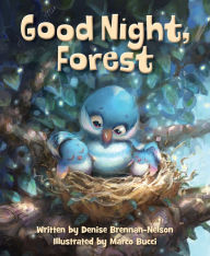 Title: Good Night, Forest, Author: Denise Brennan-Nelson