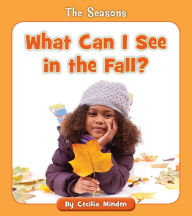 Title: What Can I See in the Fall?, Author: Cecilia Minden