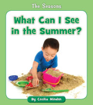 Title: What Can I See in the Summer?, Author: Cecilia Minden