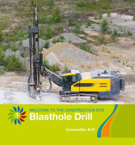 Title: Blasthole Drill, Author: Samantha Bell