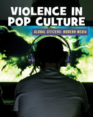 Title: Violence in Pop Culture, Author: Wil Mara