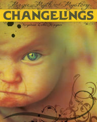 Title: Changelings, Author: Virginia Loh-Hagan