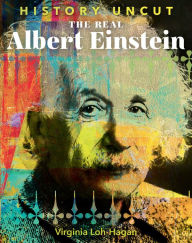 Title: The Real Albert Einstein, Author: Virginia Loh-Hagan