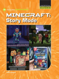 Title: Minecraft: Story Mode, Author: Josh Gregory