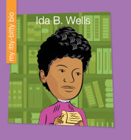 Title: Ida B. Wells, Author: Sara Spiller