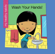 Title: Wash Your Hands!, Author: Katie Marsico