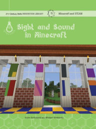 Title: Sight and Sound in Minecraft: Art, Author: Adam Hellebuyck