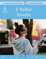 Title: A Better Hoodie, Author: Kristin Fontichiaro