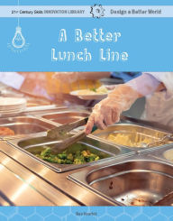 Title: A Better Lunch Line, Author: Ben Rearick