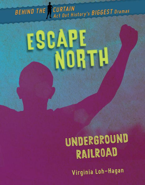 Escape North: Underground Railroad