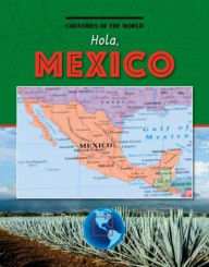 Title: Hola, Mexico, Author: Leah Kaminski