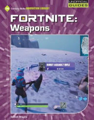 Title: Fortnite: Weapons, Author: Josh Gregory