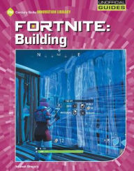 Title: Fortnite: Building, Author: Josh Gregory