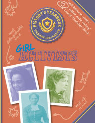 Title: Girl Activists, Author: Virginia Loh-Hagan