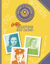 Title: Girl Spies, Author: Virginia Loh-Hagan