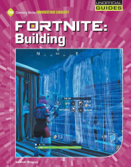 Title: Fortnite: Building, Author: Josh Gregory