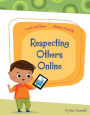 Respecting Others Online