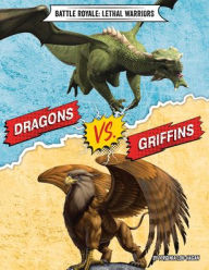 Title: Dragons vs. Griffins, Author: Virginia Loh-Hagan