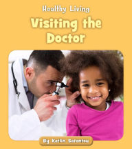 Title: Visiting the Doctor, Author: Katlin Sarantou