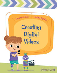 Title: Creating Digital Videos, Author: Amber Lovett