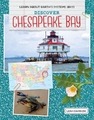 Title: Discover Chesapeake Bay, Author: Leah Kaminski