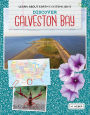 Discover Galveston Bay