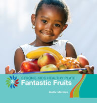 Title: Fantastic Fruits, Author: Katie Marsico