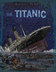 Title: The Titanic, Author: Virginia Loh-Hagan