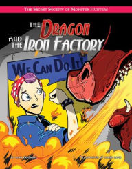 Title: The Dragon and the Iron Factory, Author: Leah Kaminski