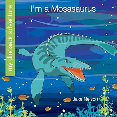 I'm a Mosasaurus