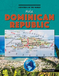 Title: Hola, Dominican Republic, Author: Meghan Gottschall