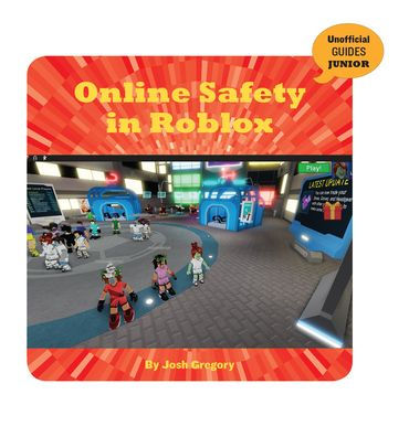 Online Safety In Roblox By Josh Gregory Paperback Barnes Noble - barnes noble game 19 roblox