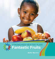 Title: Fantastic Fruits, Author: Katie Marsico