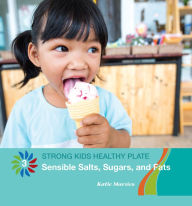 Title: Sensible Salts, Sugars, and Fats, Author: Katie Marsico