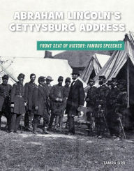 Title: Abraham Lincoln's Gettysburg Address, Author: Tamra Orr