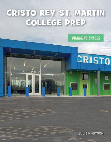 Cristo Rey St. Martin College Prep