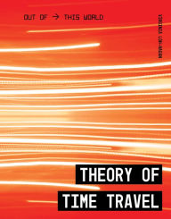 Title: Theory of Time Travel, Author: Virginia Loh-Hagan